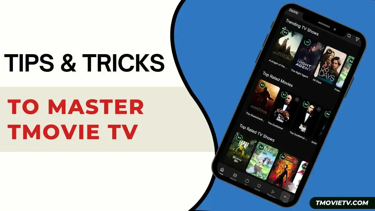Tips & Tricks to Enhance Streaming Experience on Tmovie Tips & Tricks to Enhance Streaming Experience on Tmovie